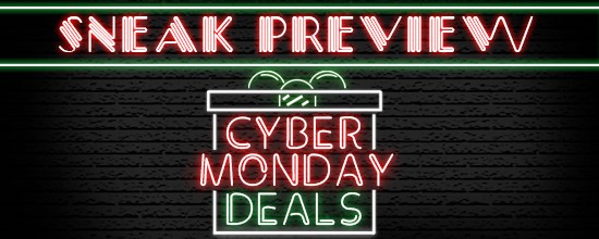Cyber Monday Deals Sneak Preview