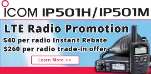Icom instant rebate plus Trade-in offer on IP501H and IP501M radios!