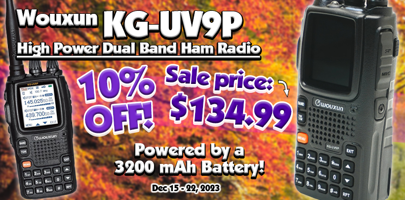 10% off a Wouxun KG-UV9P High Powered Dual Band UHF/VHF Amateur Radio!