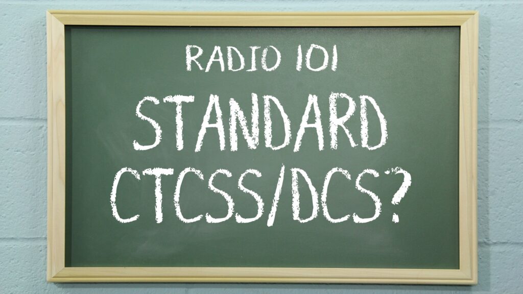 Radio 101 - What are the standard CTCSS and DCS?