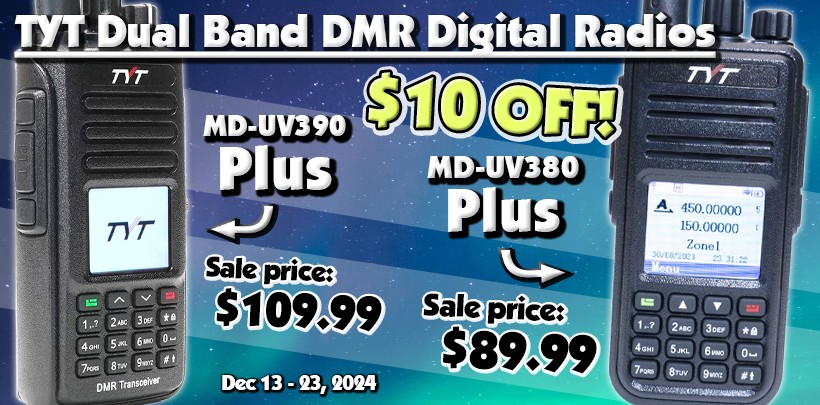 $10 OFF the TYT MD-UV380 Plus or MD-UV390 Plus!