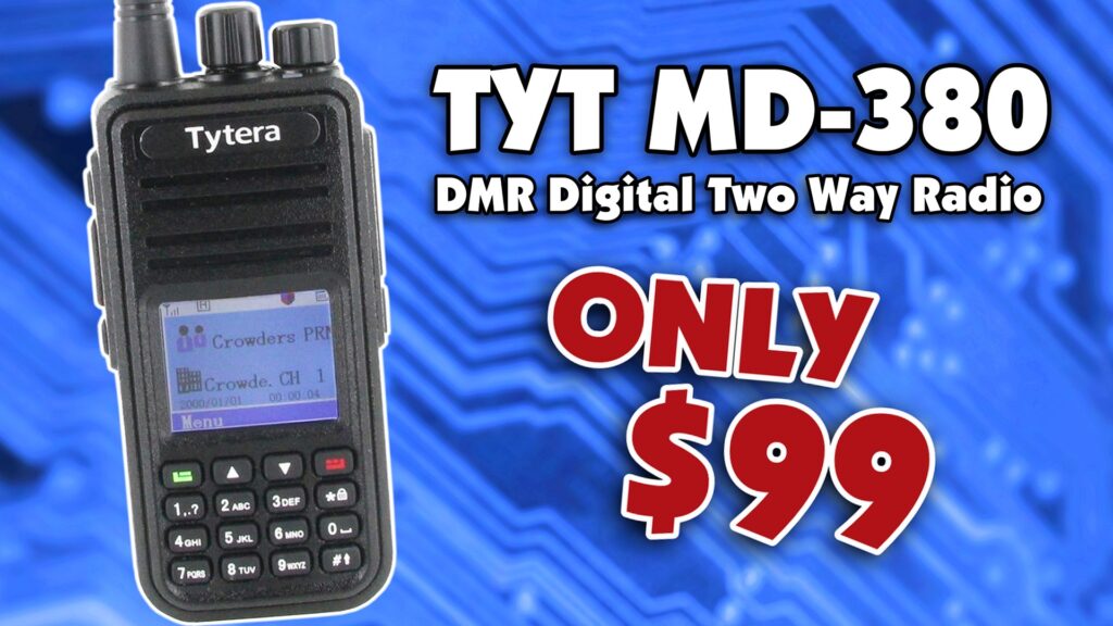 The TYT MD-380 is now on sale for only $99!