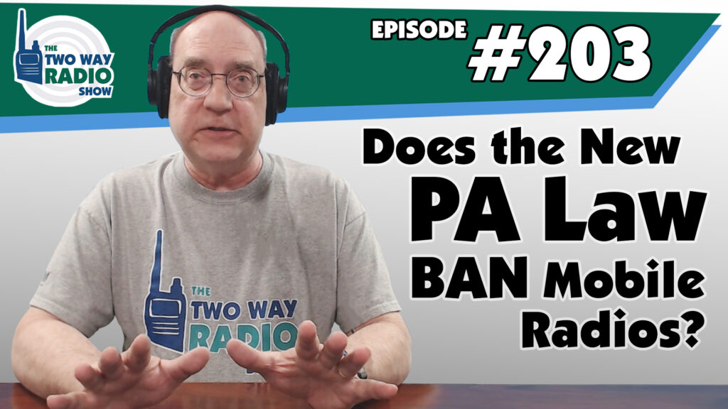 Does the new PA law ban mobile radios? | TWRS-203 podcast video