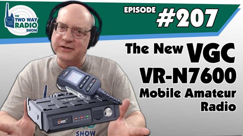 The New VGC VR-N7600 Mobile Amateur Radio | TWRS 207 podcast video