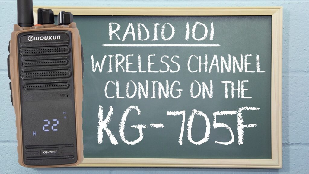 Radio 101 - How to use Wireless Channel Cloning on the KG-705F