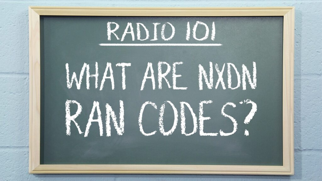 Radio 101 - What are NXDN RAN Codes?