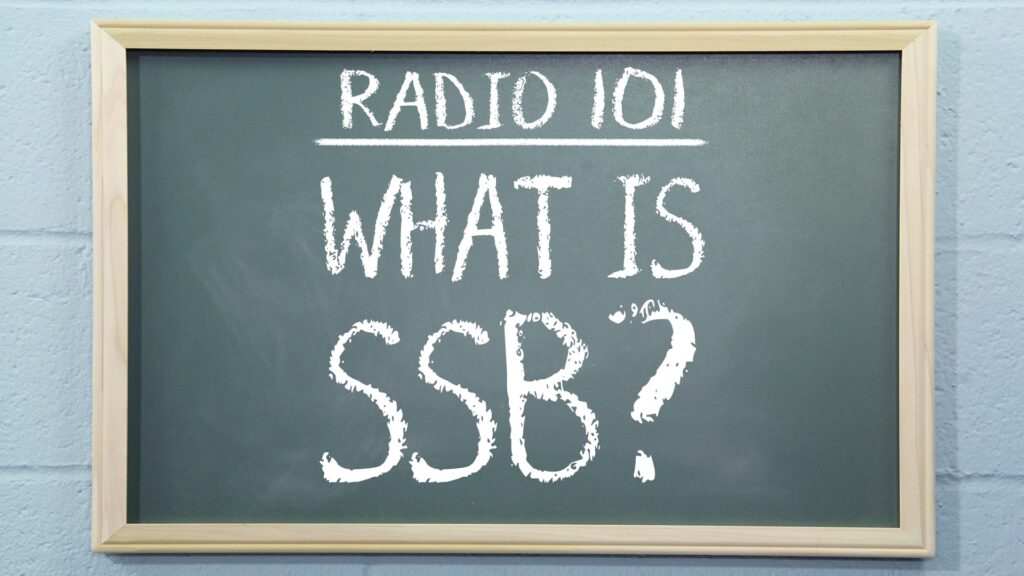 Radio 101 - What is SSB?